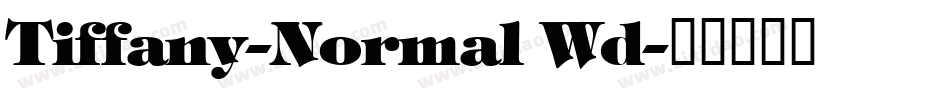 Tiffany-Normal Wd字体转换